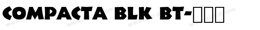 Compacta Blk BT字体转换
